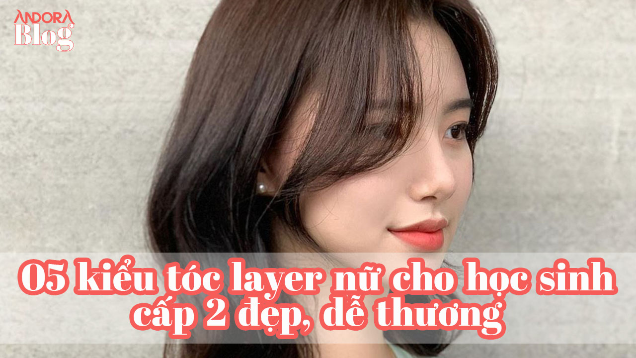25 kiểu tóc layer nữ đẹp phù hợp với mọi gương mặt hot nhất hiện nay  Làm  đẹp  Việt Giải Trí